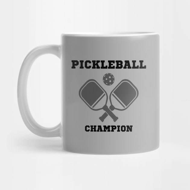 Pickleball Champion by SiebergGiftsLLC